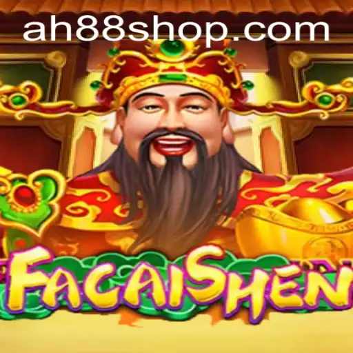 Discover the Thrilling World of FaCaiShen with AH88: A Complete Guide